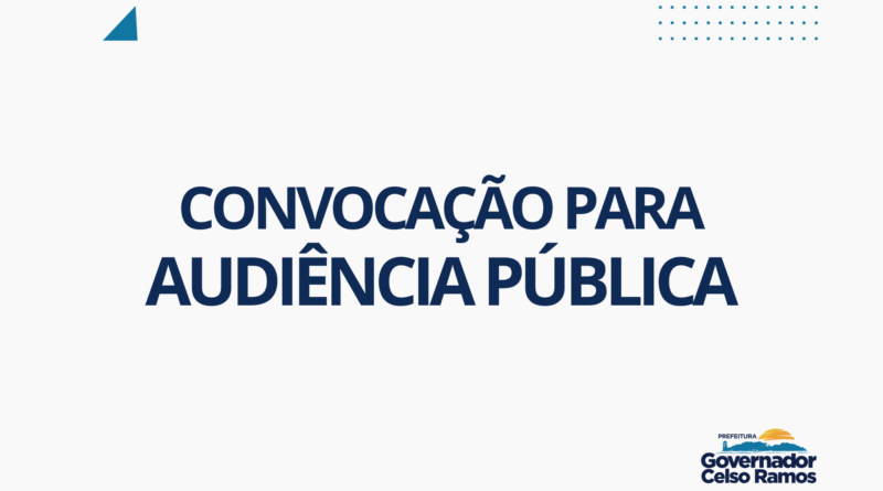 CONVOCAÇÃO PARA AUDIÊNCIA PÚBLICA